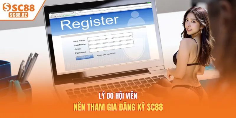 Lý do hội viên nên tham gia đăng ký SC88