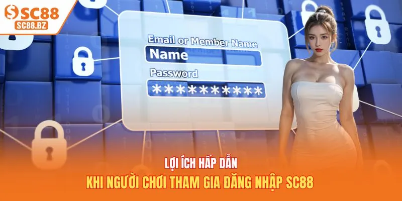 Lợi ích hấp dẫn khi người chơi tham gia đăng nhập SC88 