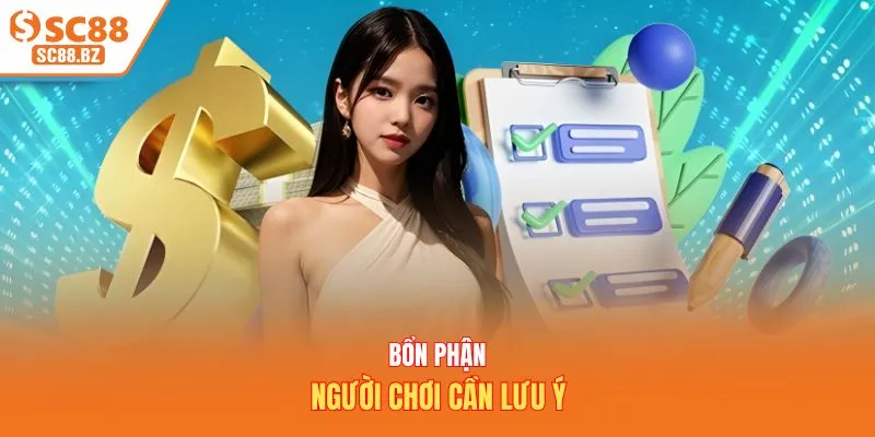 Bổn phận người chơi cần lưu ý