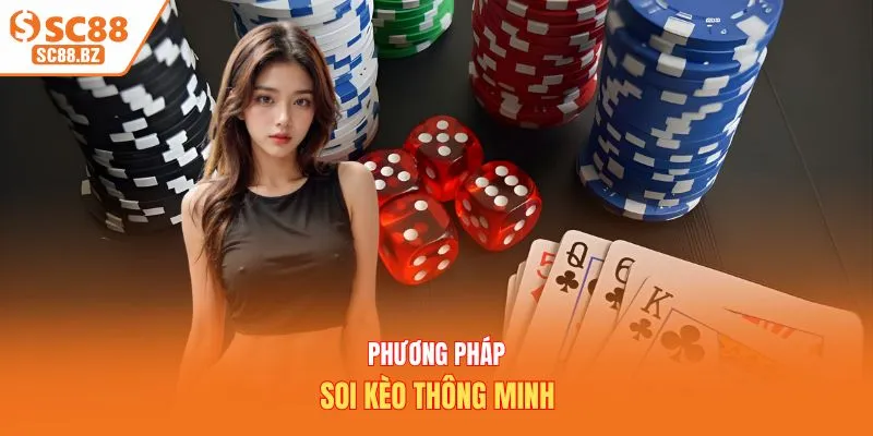 Phương pháp soi kèo thông minh