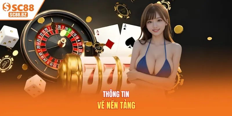 Thông tin về nền tảng