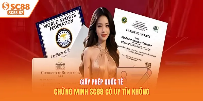 Giấy phép quốc tế chứng minh SC88 có uy tín không