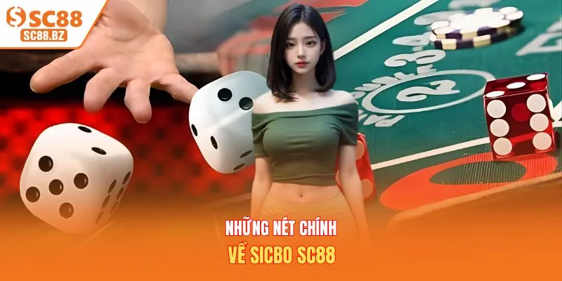 Những nét chính về Sicbo SC88