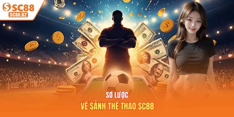 Sơ lược về sảnh thể thao SC88